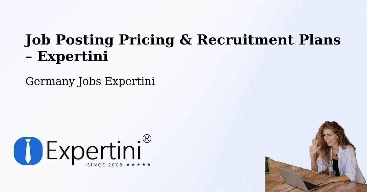 Job Posting Pricing & Recruitment Plans – Longkamp - Longkamp, Germany Jobs Expertini